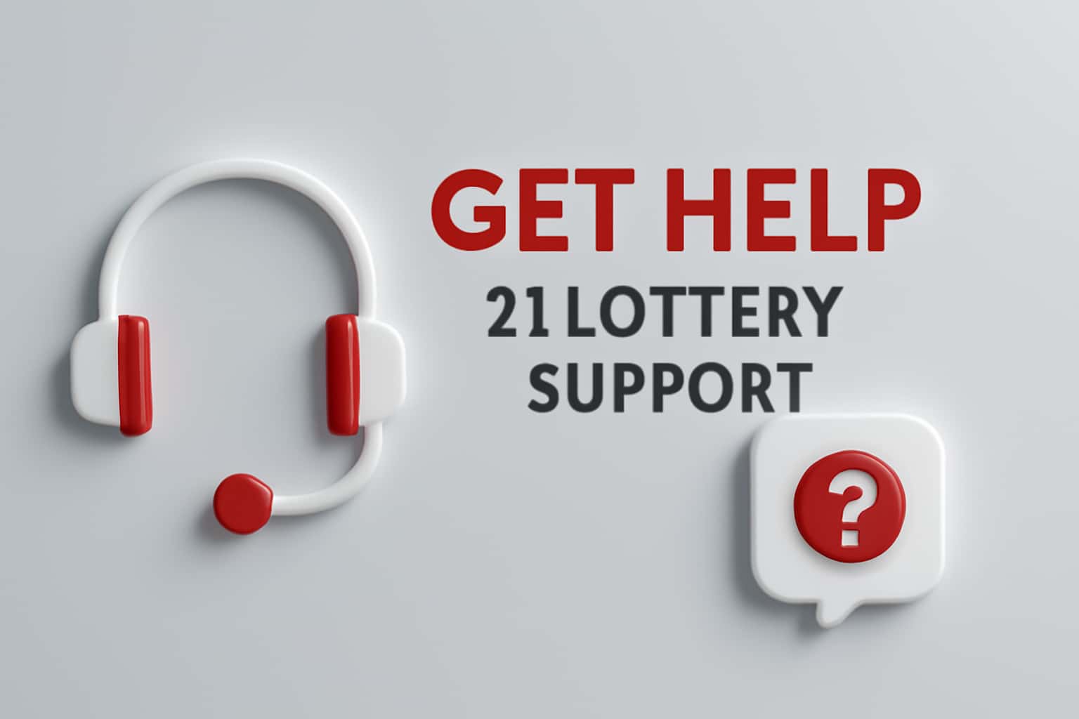 Get Help - 21 Lottery Support Interface